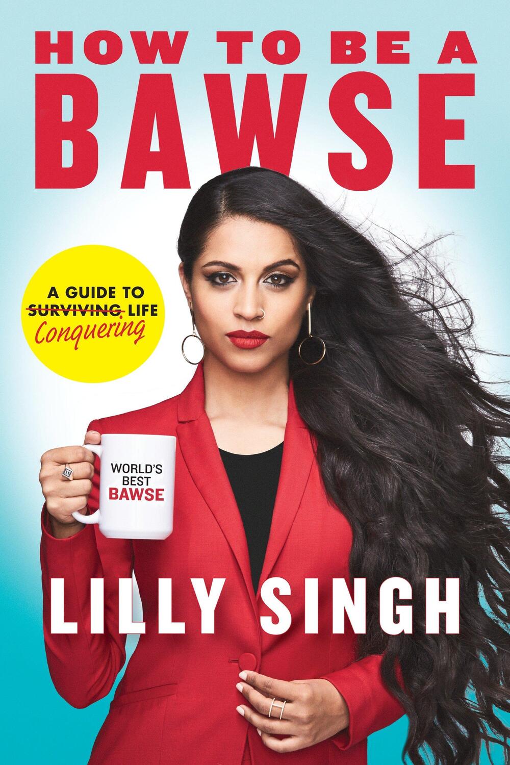 Cover: 9780425286463 | How to Be a Bawse | A Guide to Conquering Life | Lilly Singh | Buch