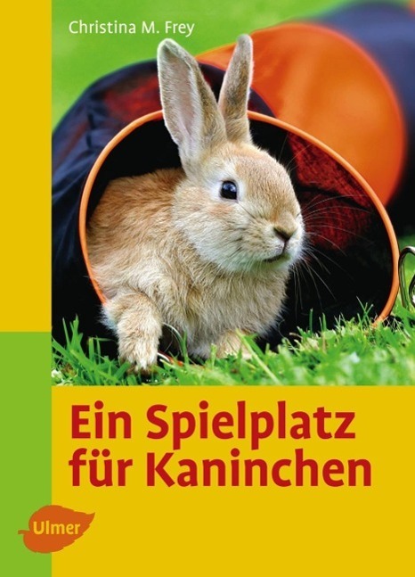 Cover: 9783800154777 | Ein Spielplatz für Kaninchen | Christina Manuela Frey | Buch | Deutsch