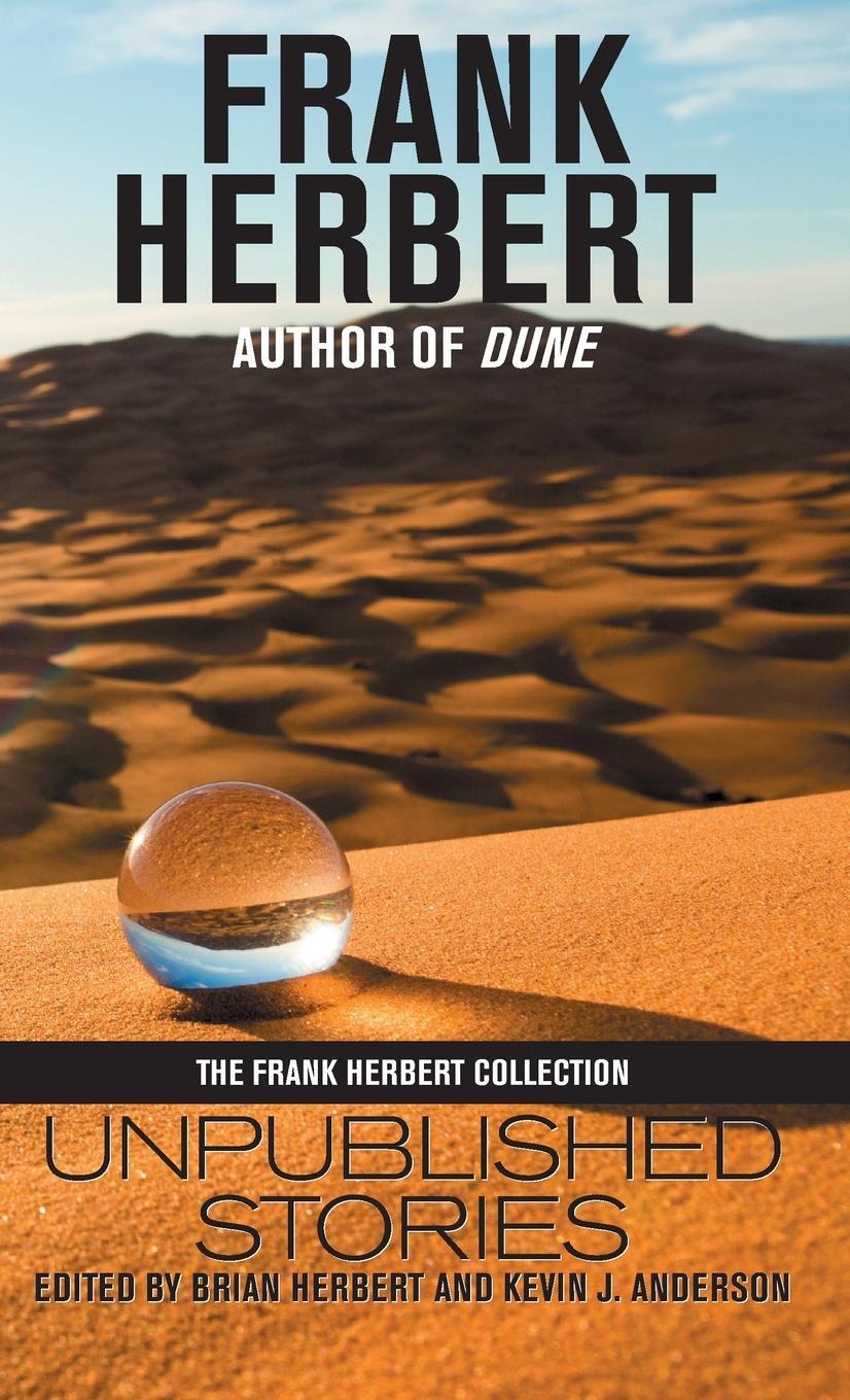 Cover: 9781680574517 | Frank Herbert | Unpublished Stories | Frank Herbert | Buch | Englisch