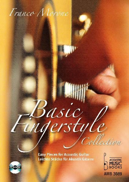 Cover: 9783869470894 | Basic Fingerstyle Collection., m. 1 Audio-CD | Franco Morone | Deutsch