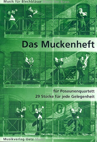 Cover: 9790501466924 | Das Muckenheft für 4 Posaunen Partitur und Stimmen | EAN 9790501466924