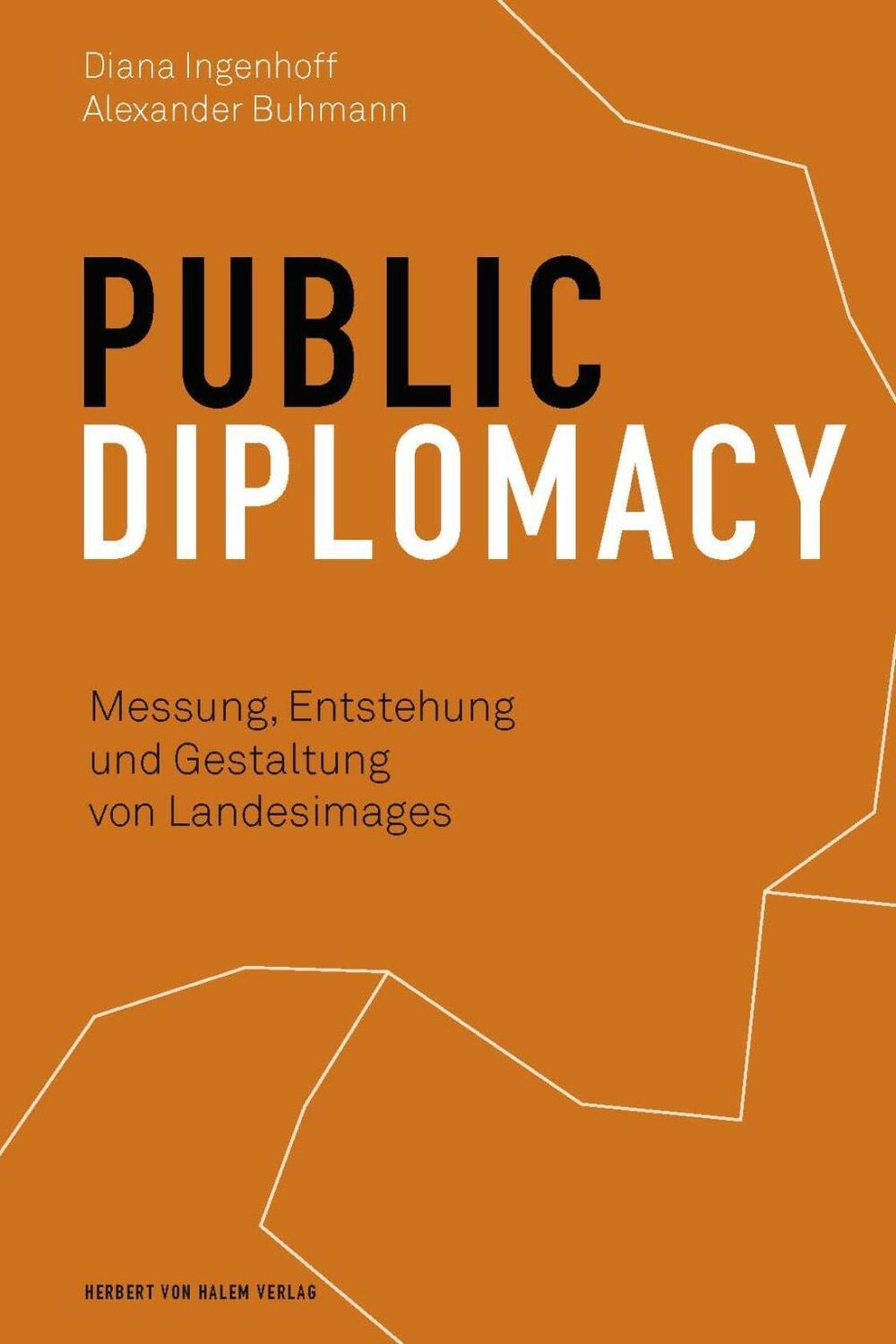 Cover: 9783744511988 | Public Diplomacy | Messung, Entstehung und Gestaltung von Landesimages