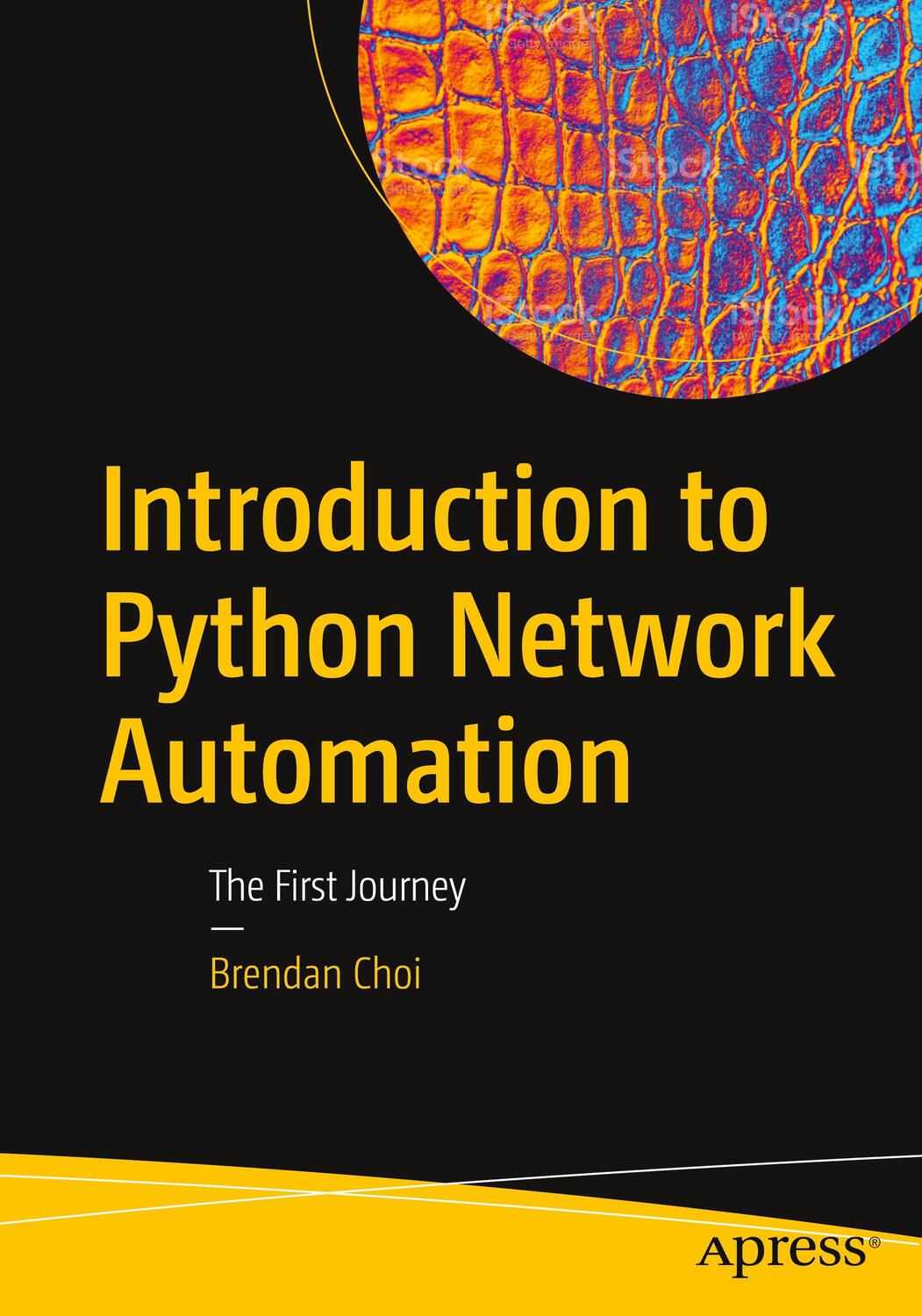 Cover: 9781484268056 | Introduction to Python Network Automation | The First Journey | Choi
