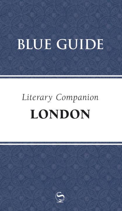 Cover: 9781905131440 | Blue Guide Literary Companion London | Blue Guides | Taschenbuch