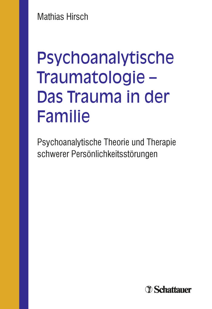 Cover: 9783608400120 | Psychoanalytische Traumatologie - Das Trauma in der Familie | Hirsch