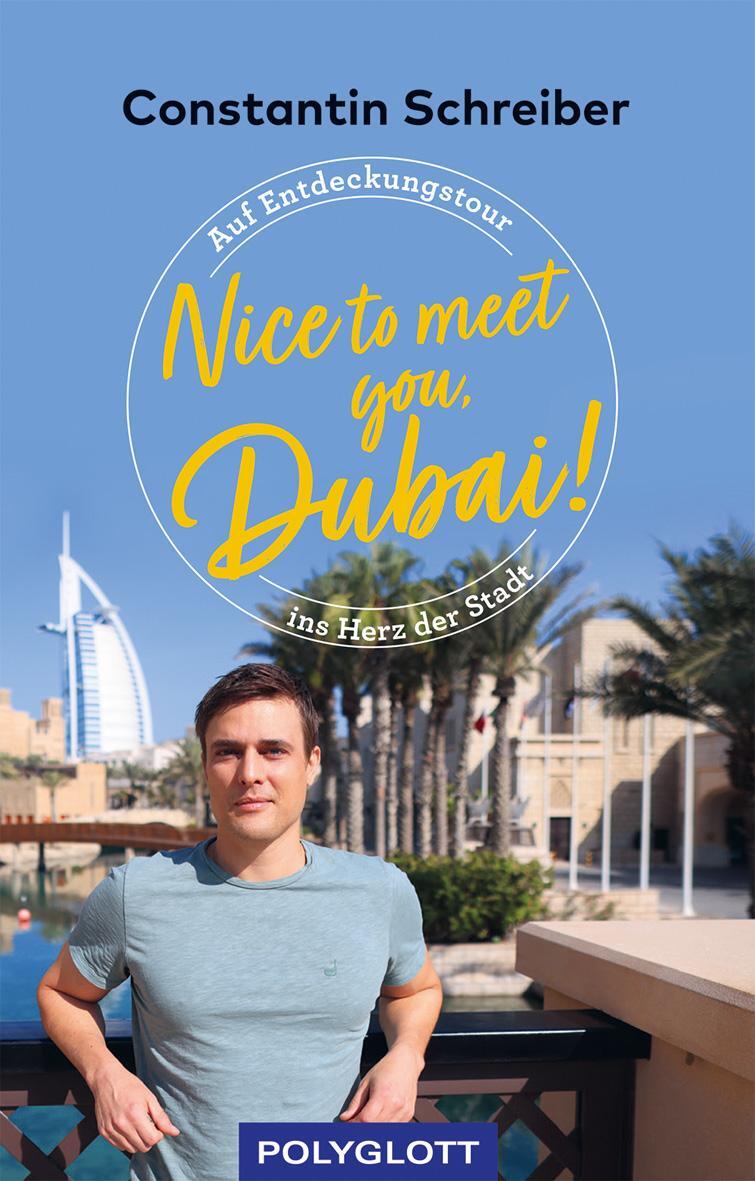 Cover: 9783846408872 | Nice to meet you, Dubai! | Constantin Schreiber | Taschenbuch | 192 S.