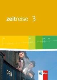 Cover: 9783124530301 | Zeitreise 3. Schülerbuch. Neue Ausgabe für Hessen | Buch | Zeitreise