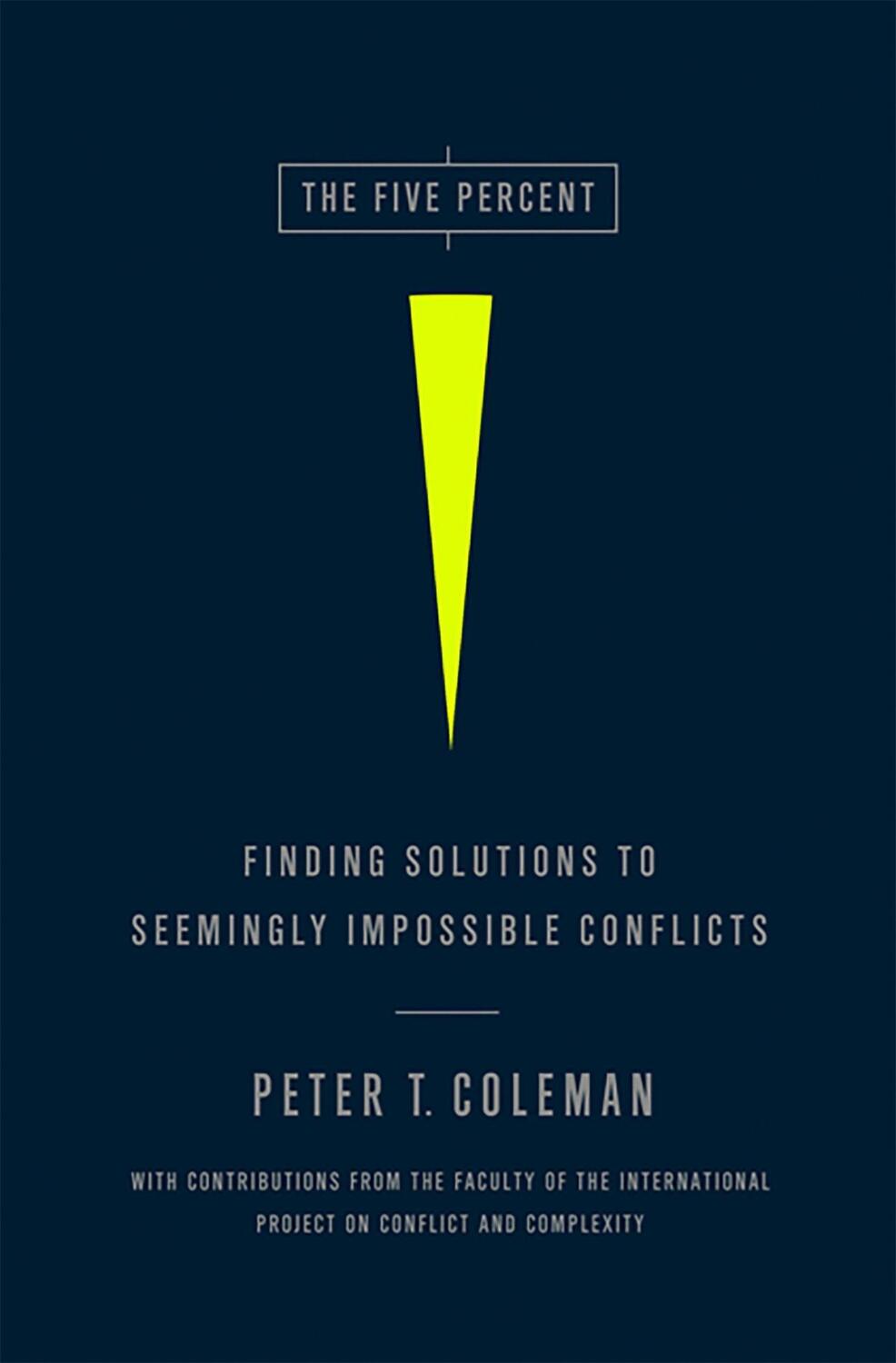 Cover: 9781586489212 | The Five Percent | Finding Solutions to Seemingly Impossible Conflicts