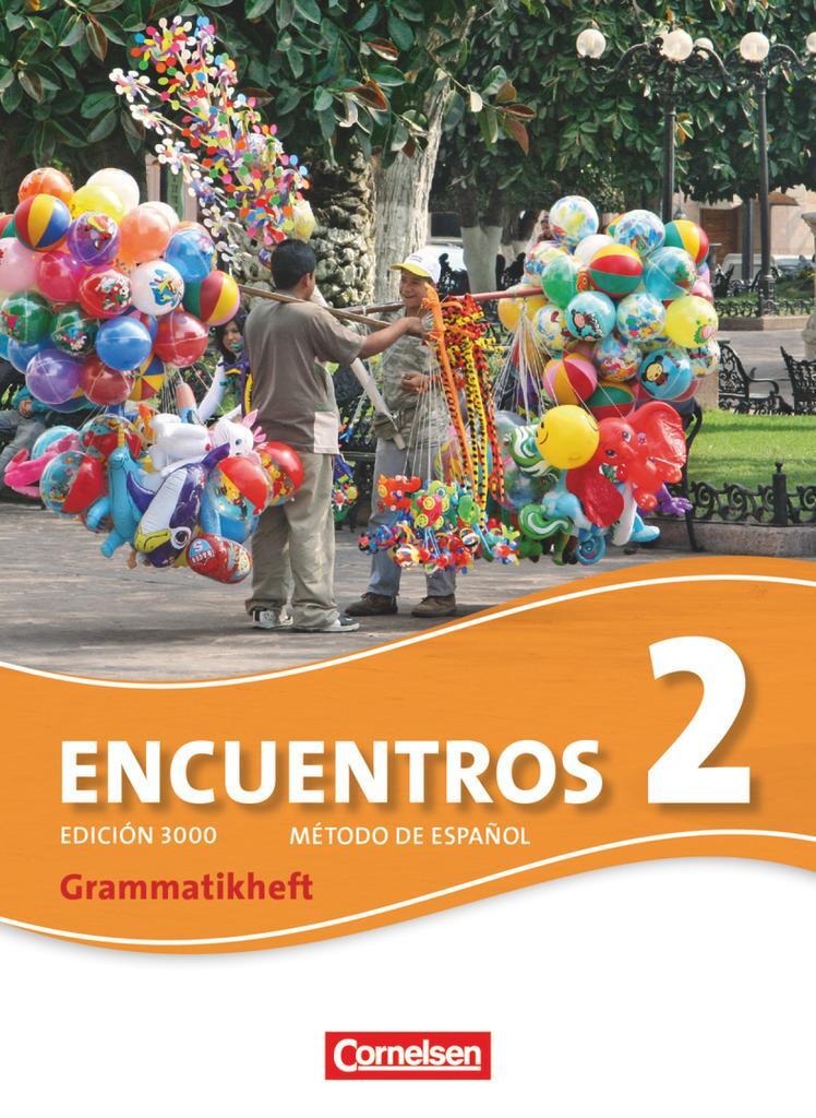 Cover: 9783065203524 | Encuentros 02. Grammatikheft | 3. Fremdsprache - Edición 3000 | 2011