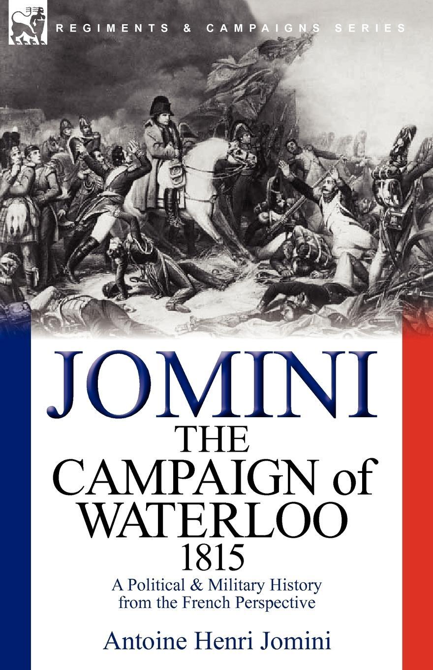 Cover: 9780857062116 | The Campaign of Waterloo, 1815 | Antoine Henri Jomini | Taschenbuch