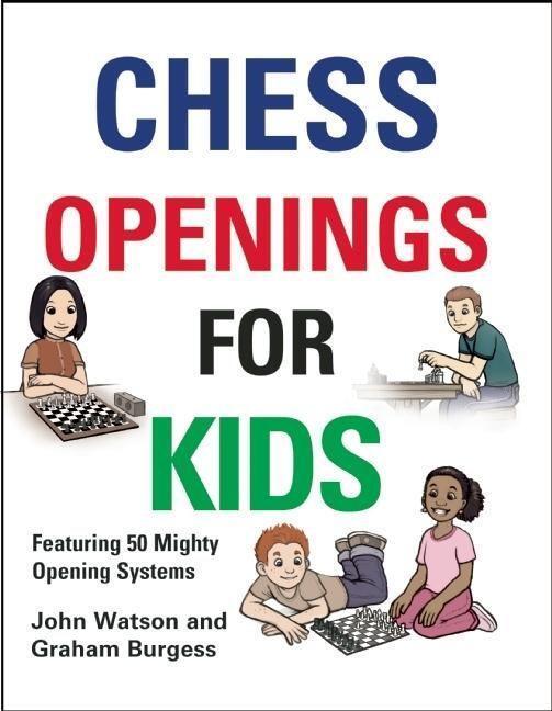 Cover: 9781906454265 | Chess Openings for Kids | John Watson (u. a.) | Buch | Englisch | 2011