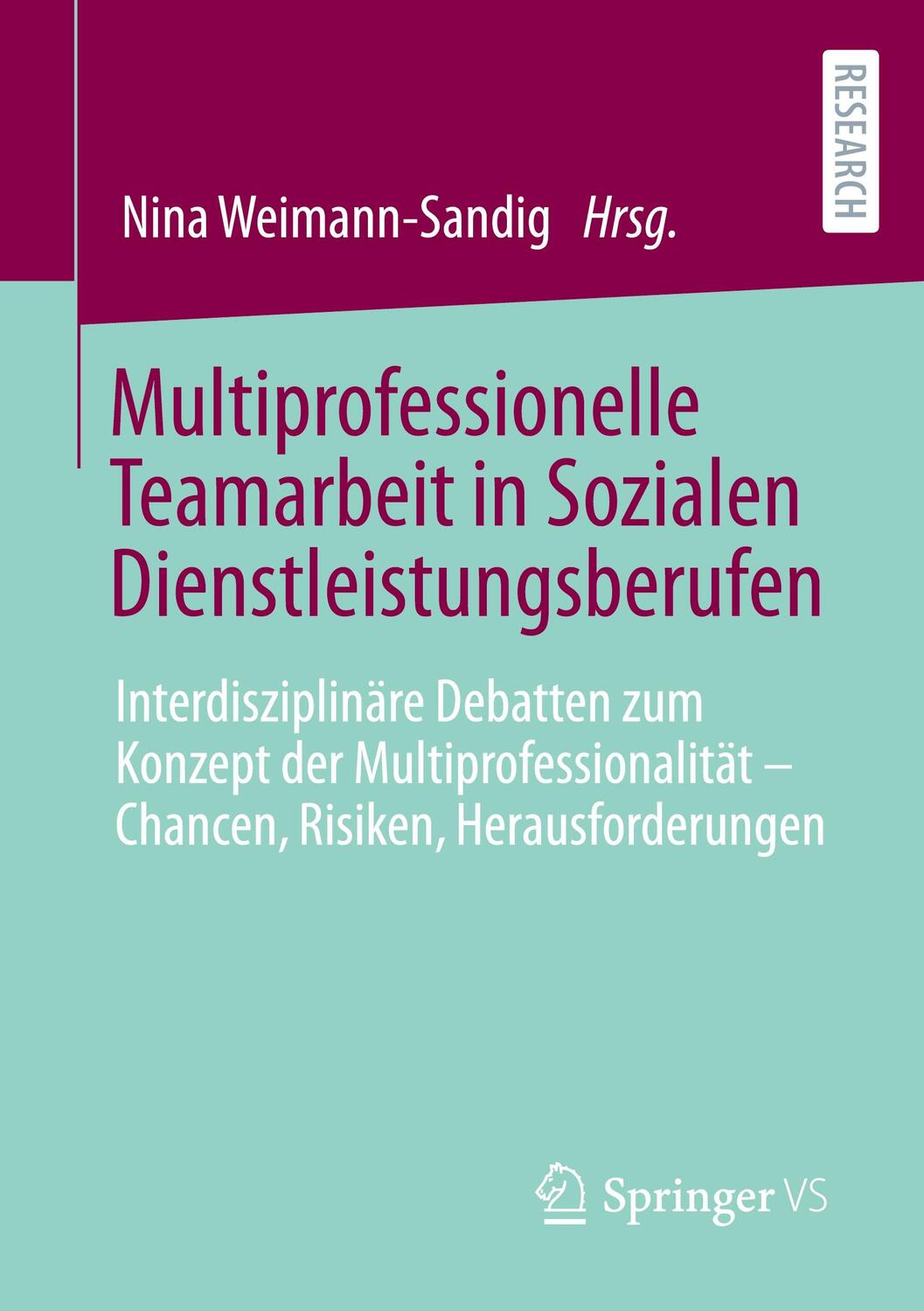 Cover: 9783658364854 | Multiprofessionelle Teamarbeit in Sozialen Dienstleistungsberufen