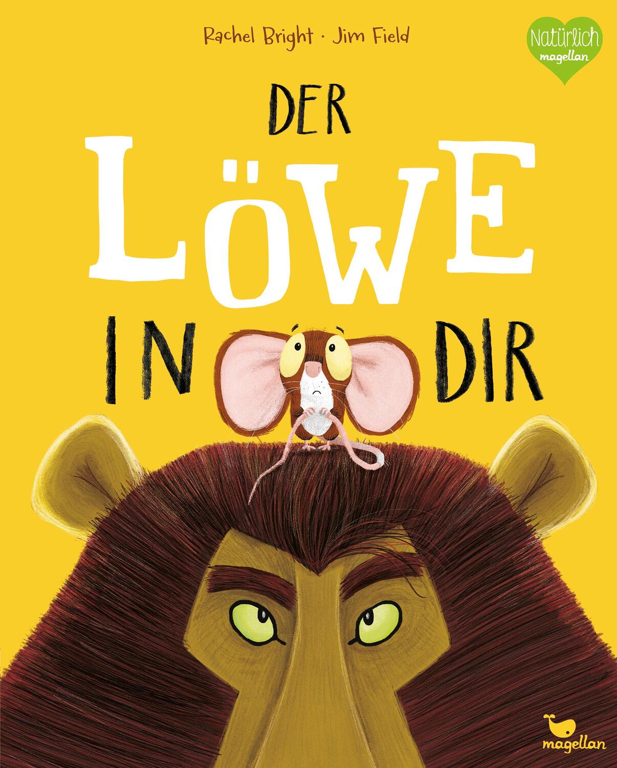 Cover: 9783734820212 | Der Löwe in dir | Rachel Bright | Buch | Bright/Field Bilderbücher