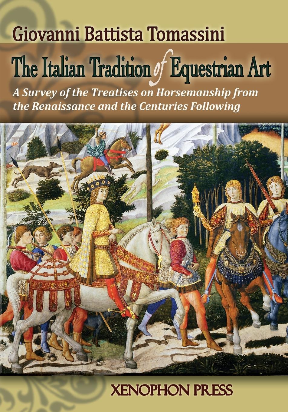 Cover: 9780933316386 | THE ITALIAN TRADITION OF EQUESTRIAN ART | Giovanni Battista Tomassini