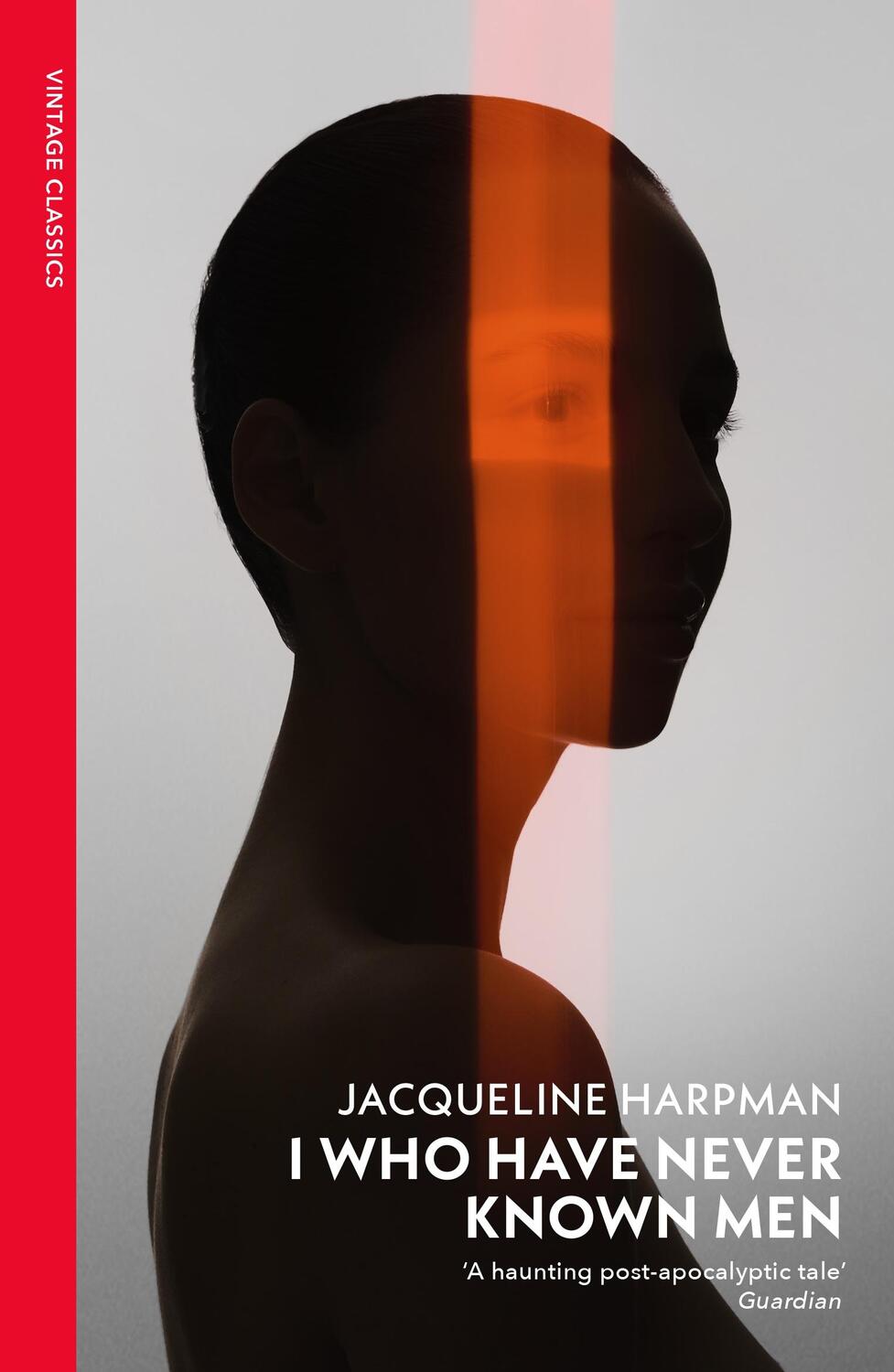 Cover: 9781784879037 | I Who Have Never Known Men | Jacqueline Harpman | Taschenbuch | XVIII