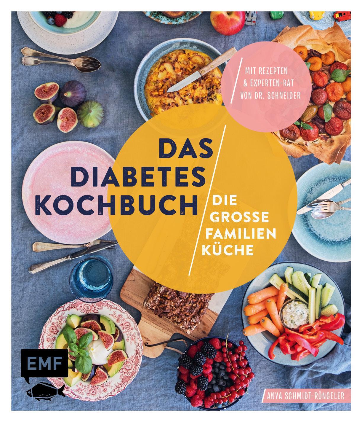 Cover: 9783745910292 | Das Diabetes-Kochbuch: Die große Familienküche | Anya Schmidt-Rüngeler