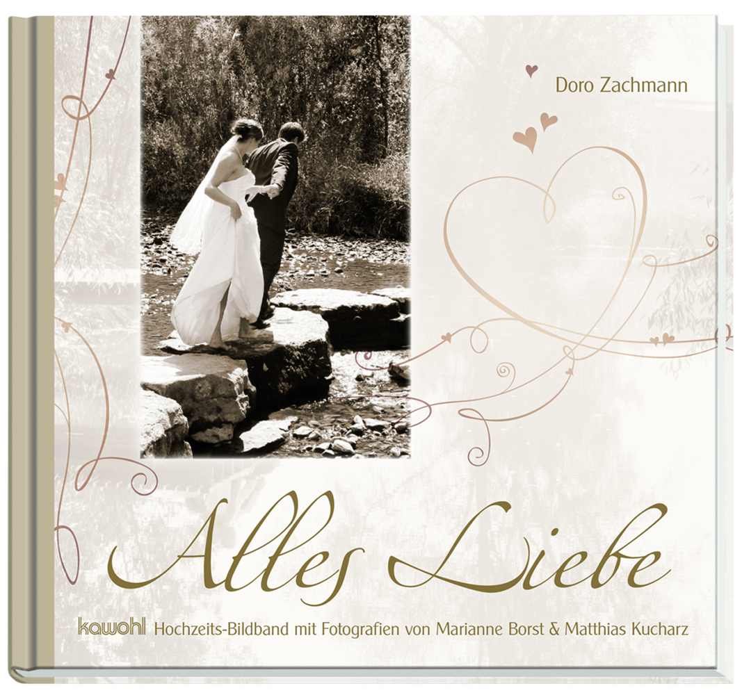 Cover: 9783863381653 | Alles Liebe | Doro Zachmann | Buch | 43 S. | Deutsch | 2018 | Kawohl