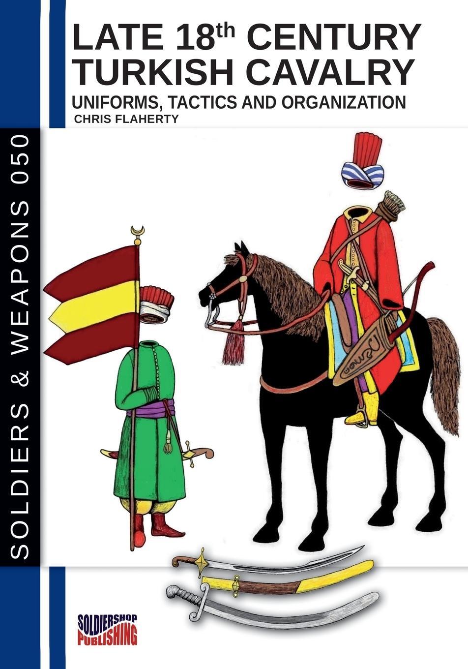 Cover: 9791255890393 | Late 18th Century Turkish Cavalry | Chris Flaherty | Taschenbuch
