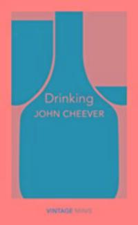 Cover: 9781784872649 | Drinking | Vintage Minis | John Cheever | Taschenbuch | Vintage Minis