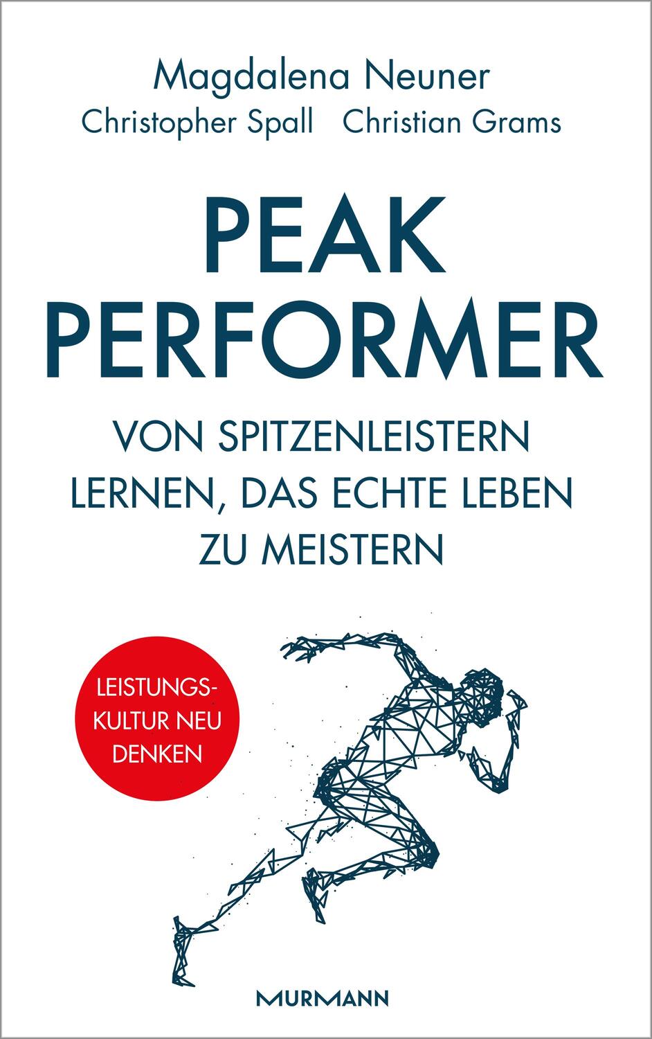 Cover: 9783867747691 | Peak Performer | Magdalena Neuner (u. a.) | Buch | 216 S. | Deutsch
