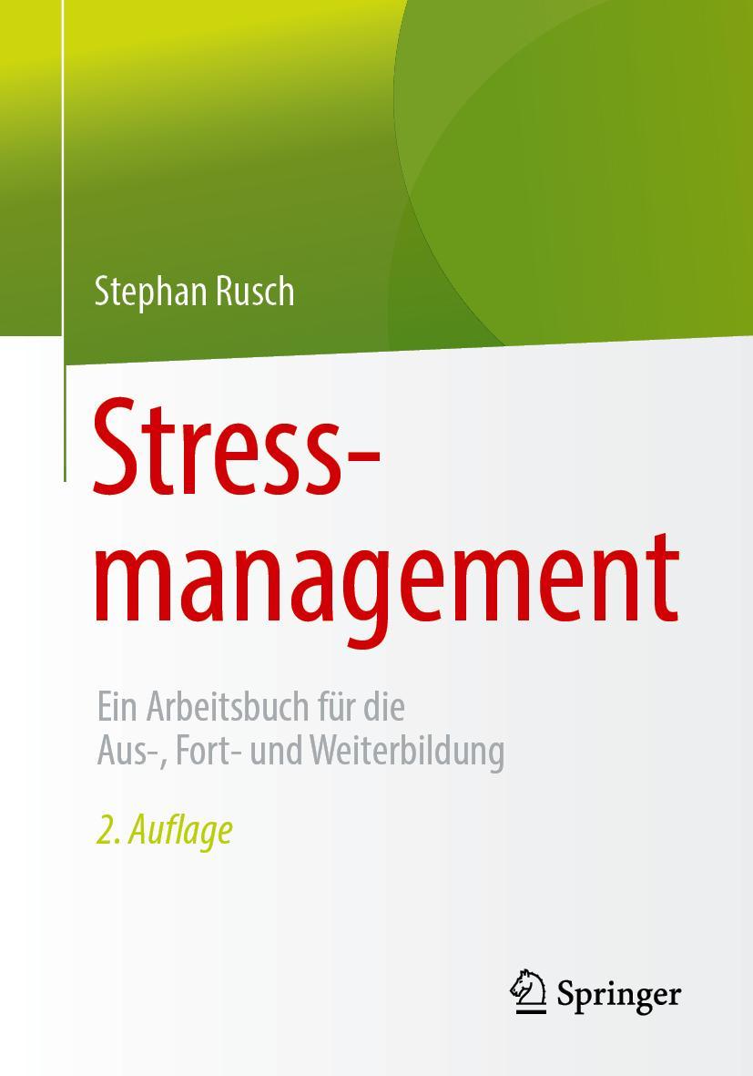 Cover: 9783662594353 | Stressmanagement | Stephan Rusch | Taschenbuch | XIII | Deutsch | 2019