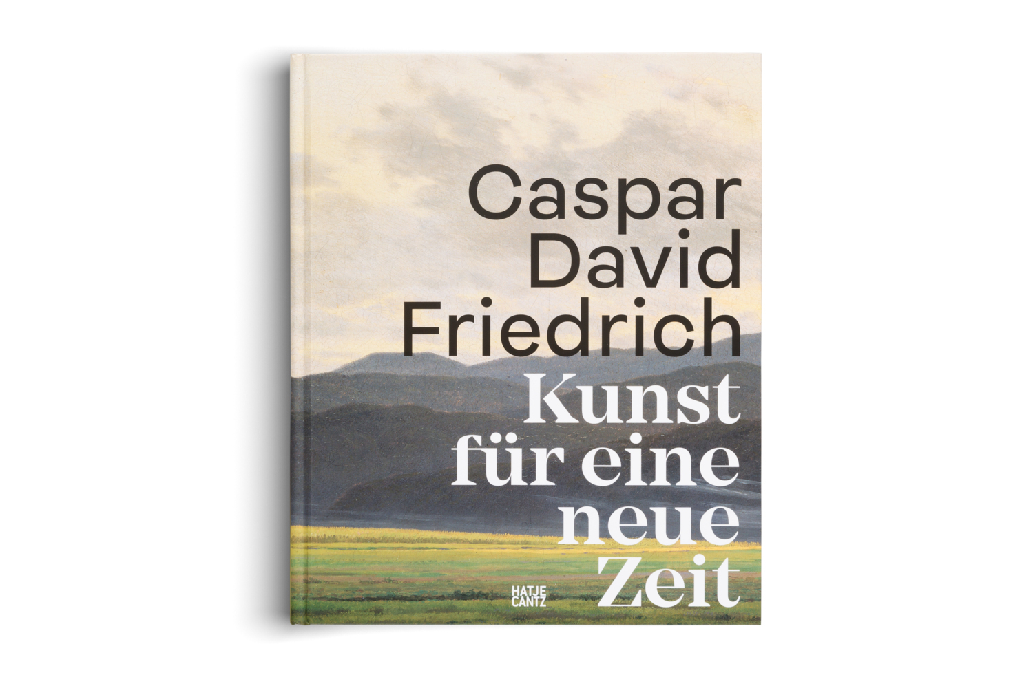 Bild: 9783775757218 | Caspar David Friedrich. Kunst für eine neue Zeit | Friedrich | Buch