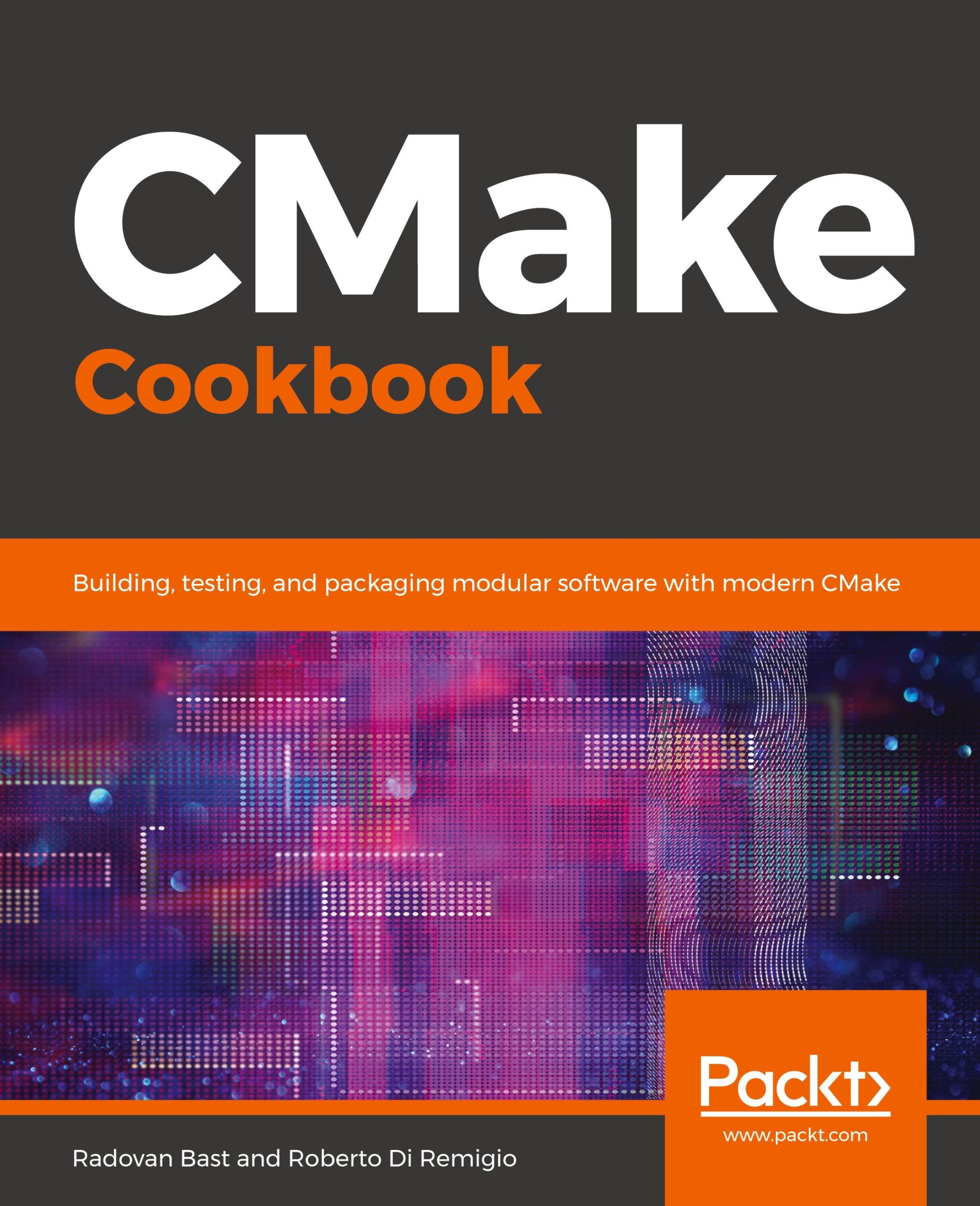 Cover: 9781788470711 | CMake Cookbook | Radovan Bast (u. a.) | Taschenbuch | Englisch | 2018