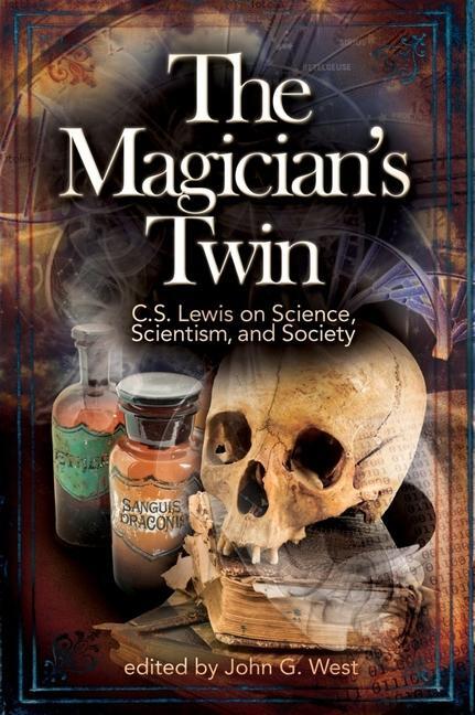 Cover: 9781936599059 | The Magician's Twin: C. S. Lewis on Science, Scientism, and Society