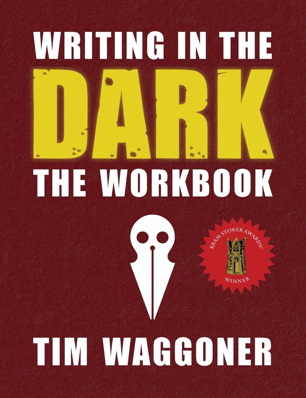 Cover: 9781947879454 | Writing in the Dark | The Workbook | Tim Waggoner | Buch | Englisch