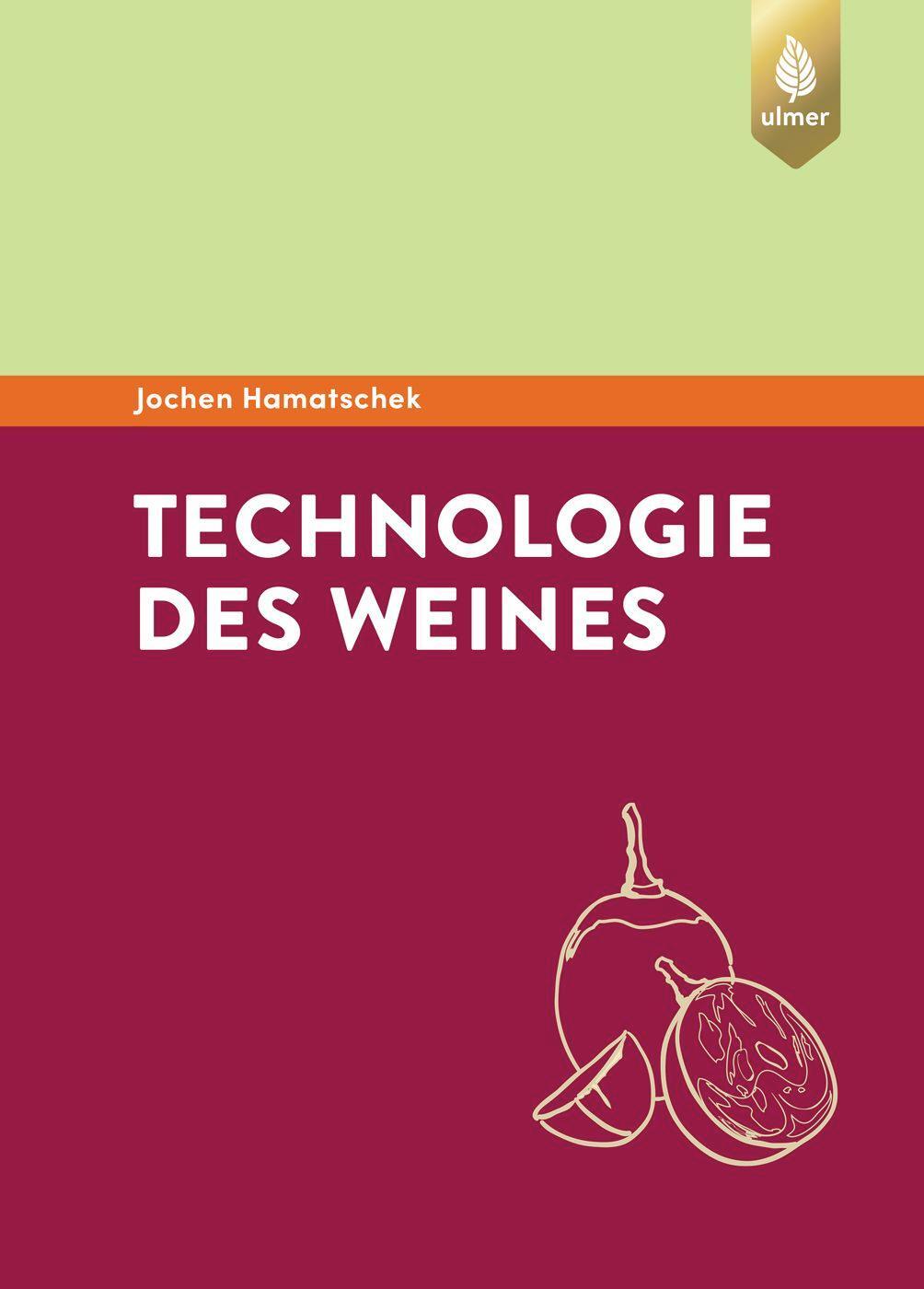 Cover: 9783800179596 | Technologie des Weines | Jochen Hamatschek | Buch | Deutsch | 2015