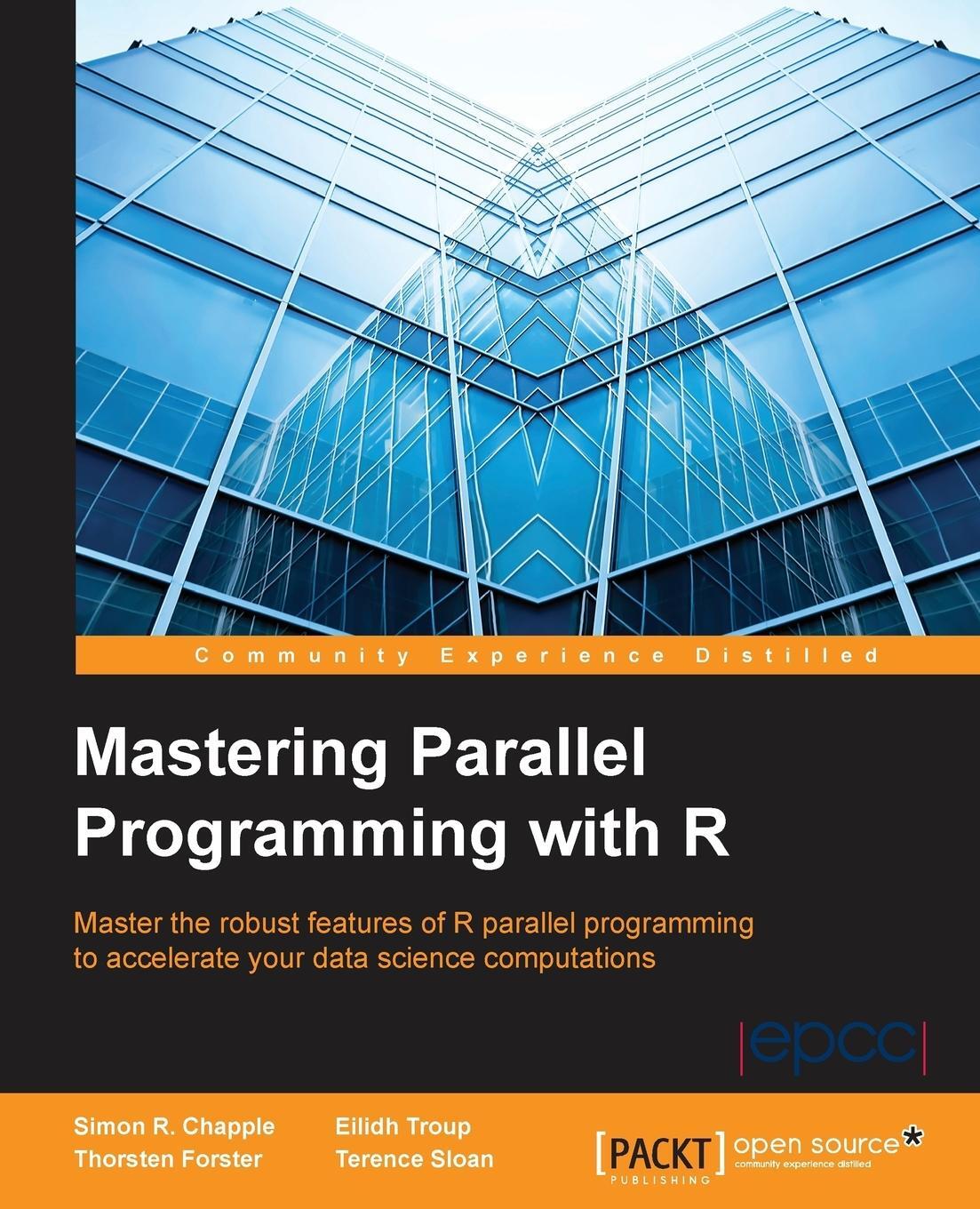 Cover: 9781784394004 | Mastering Parallel Programming with R | Simon R. Chapple (u. a.)