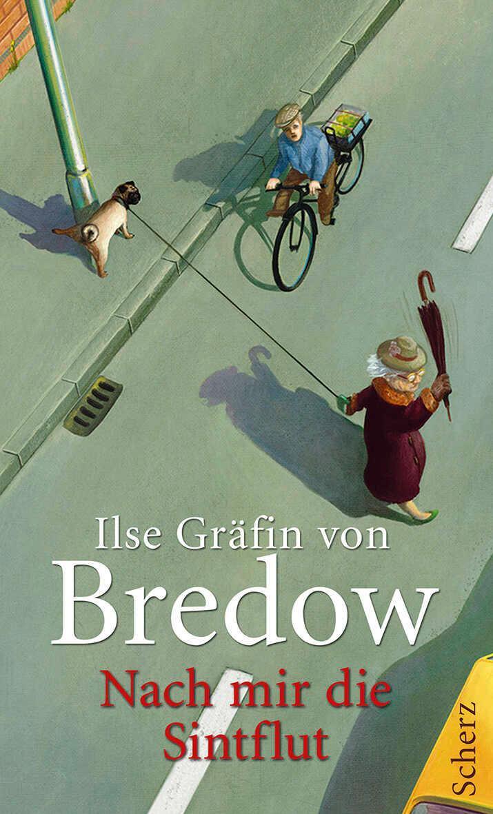 Cover: 9783502110781 | Nach mir die Sintflut | Ilse Gräfin von Bredow | Buch | 224 S. | 2011