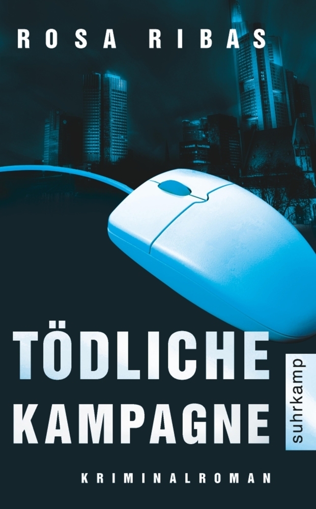 Cover: 9783518461846 | Tödliche Kampagne | Rosa Ribas | Taschenbuch | 2010 | Suhrkamp