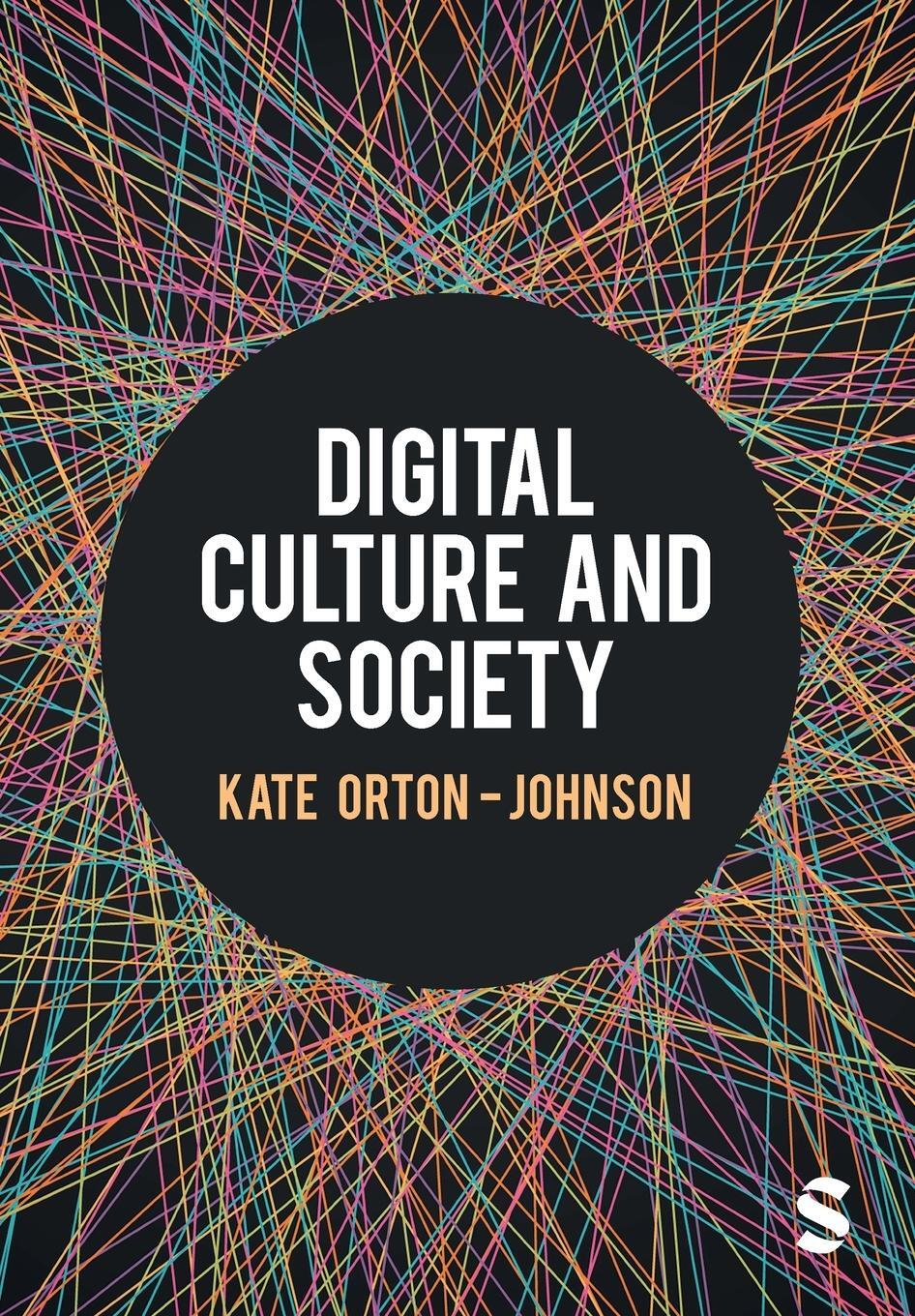 Cover: 9781526431769 | Digital Culture and Society | Kate Orton-Johnson | Taschenbuch | 2024