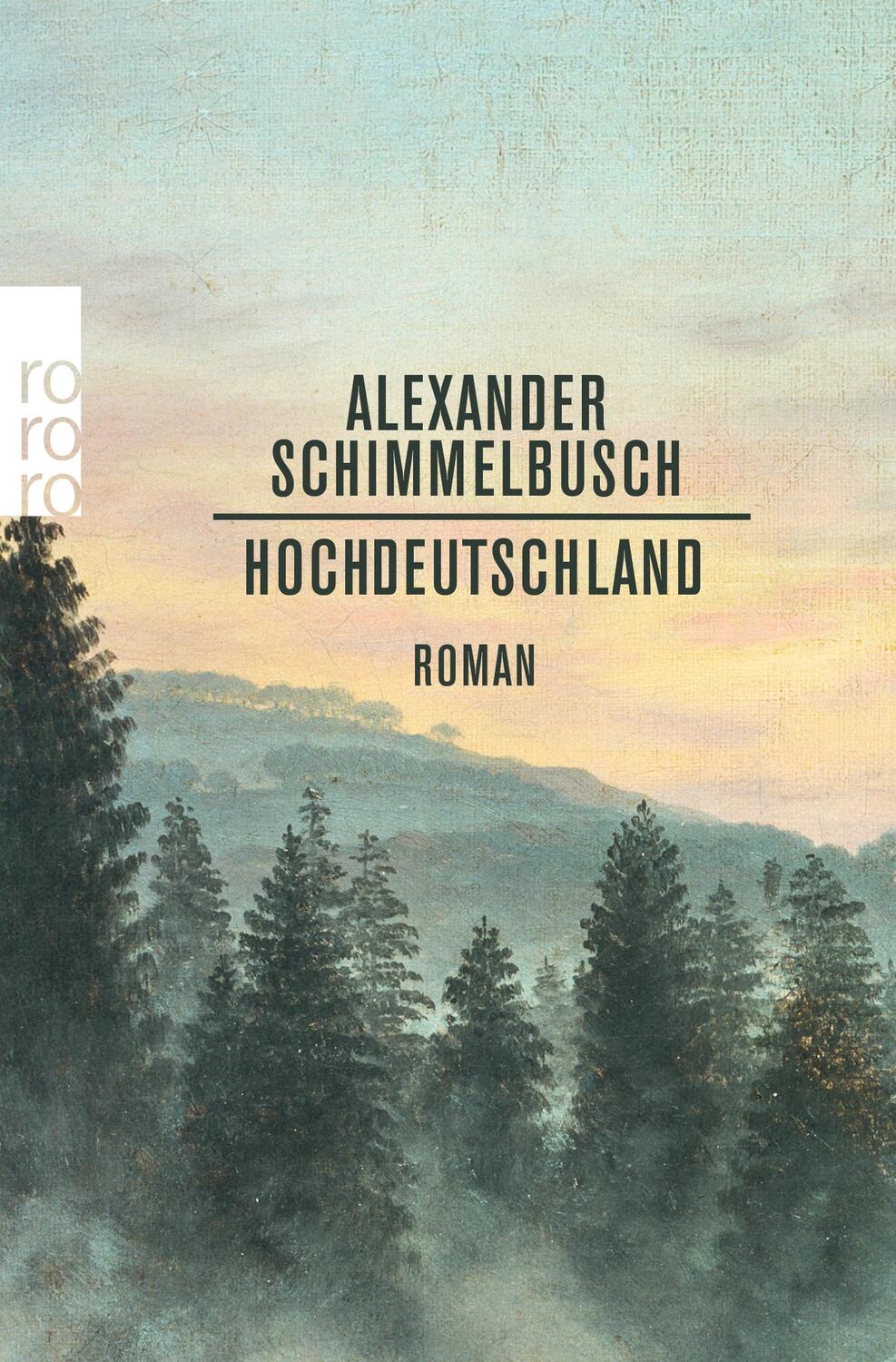 Cover: 9783499276439 | Hochdeutschland | Alexander Schimmelbusch | Taschenbuch | Deutsch