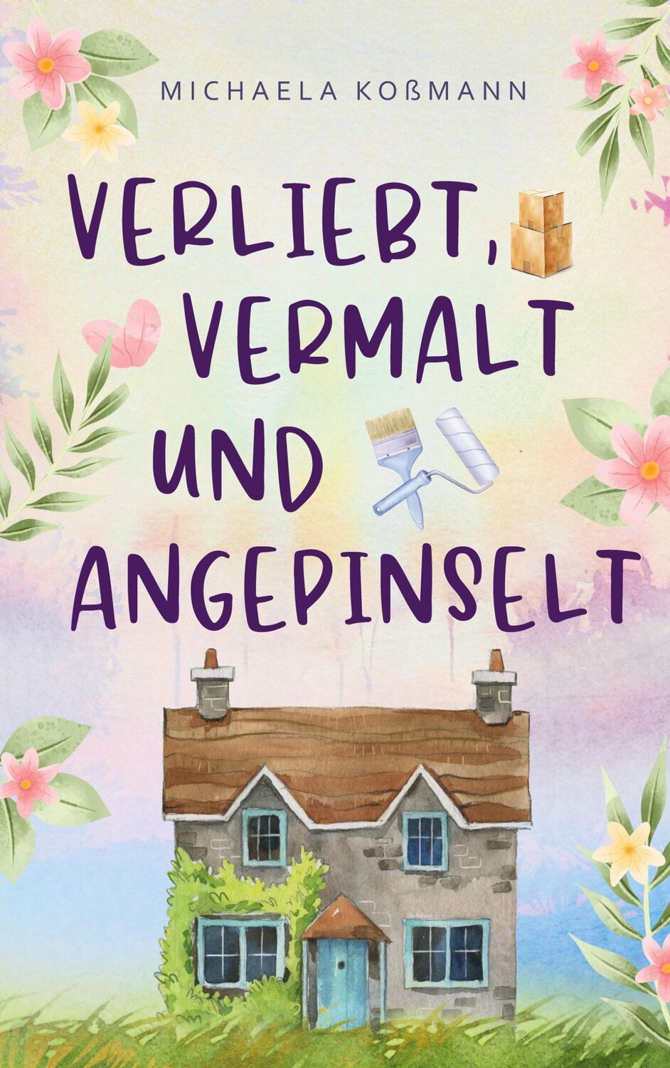 Cover: 9783759706935 | Verliebt, vermalt und angepinselt | Michaela Koßmann | Taschenbuch