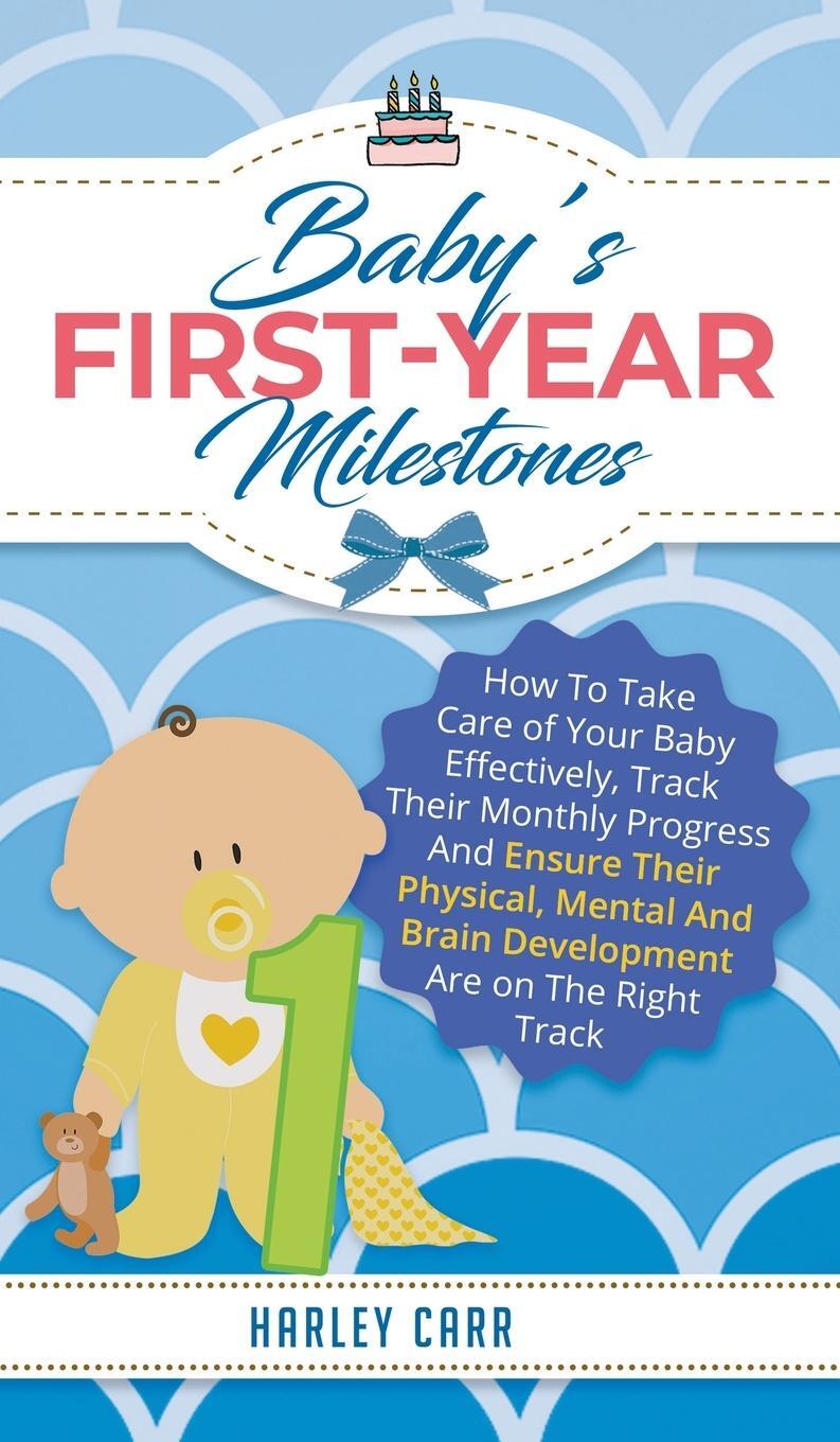 Cover: 9781951999391 | Baby's First-Year Milestones | Harley Carr | Buch | Englisch | 2020