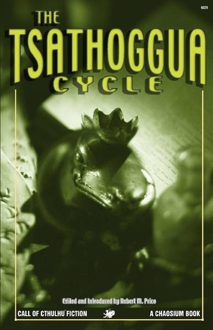 Cover: 9781568821313 | The Tsathoggua Cycle: Terror Tales of the Toad God | Robert M. Price