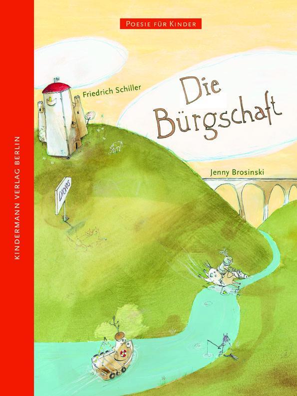 Cover: 9783934029347 | Die Bürgschaft | Friedrich Schiller | Buch | Poesie für Kinder | 32 S.