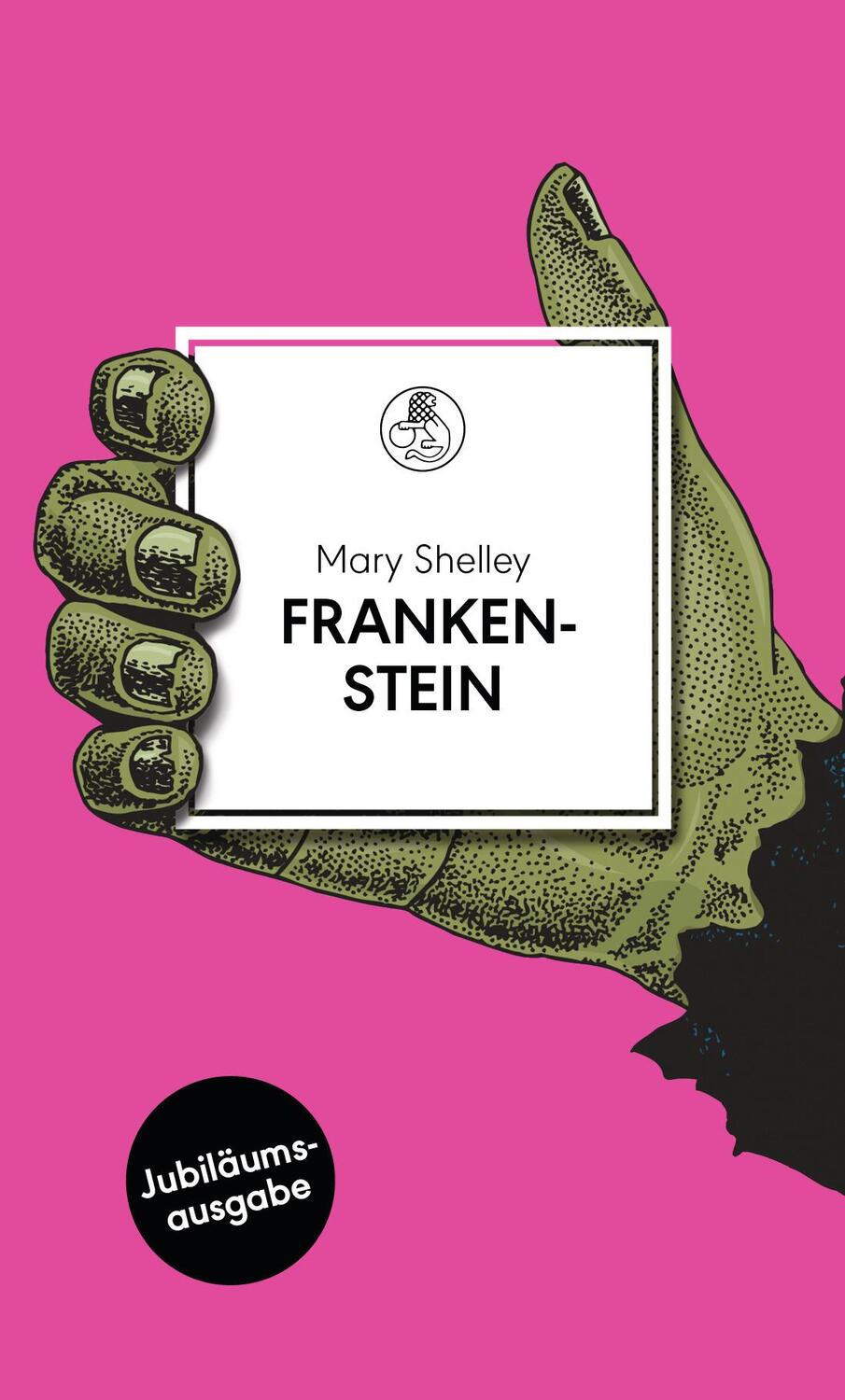 Cover: 9783717523703 | Frankenstein | oder Der moderne Prometheus. Roman | Mary Shelley