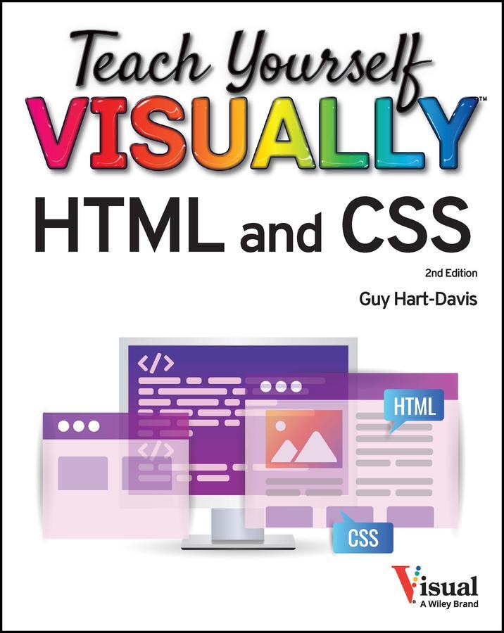 Cover: 9781394160686 | Teach Yourself Visually HTML and CSS | Guy Hart-Davis | Taschenbuch