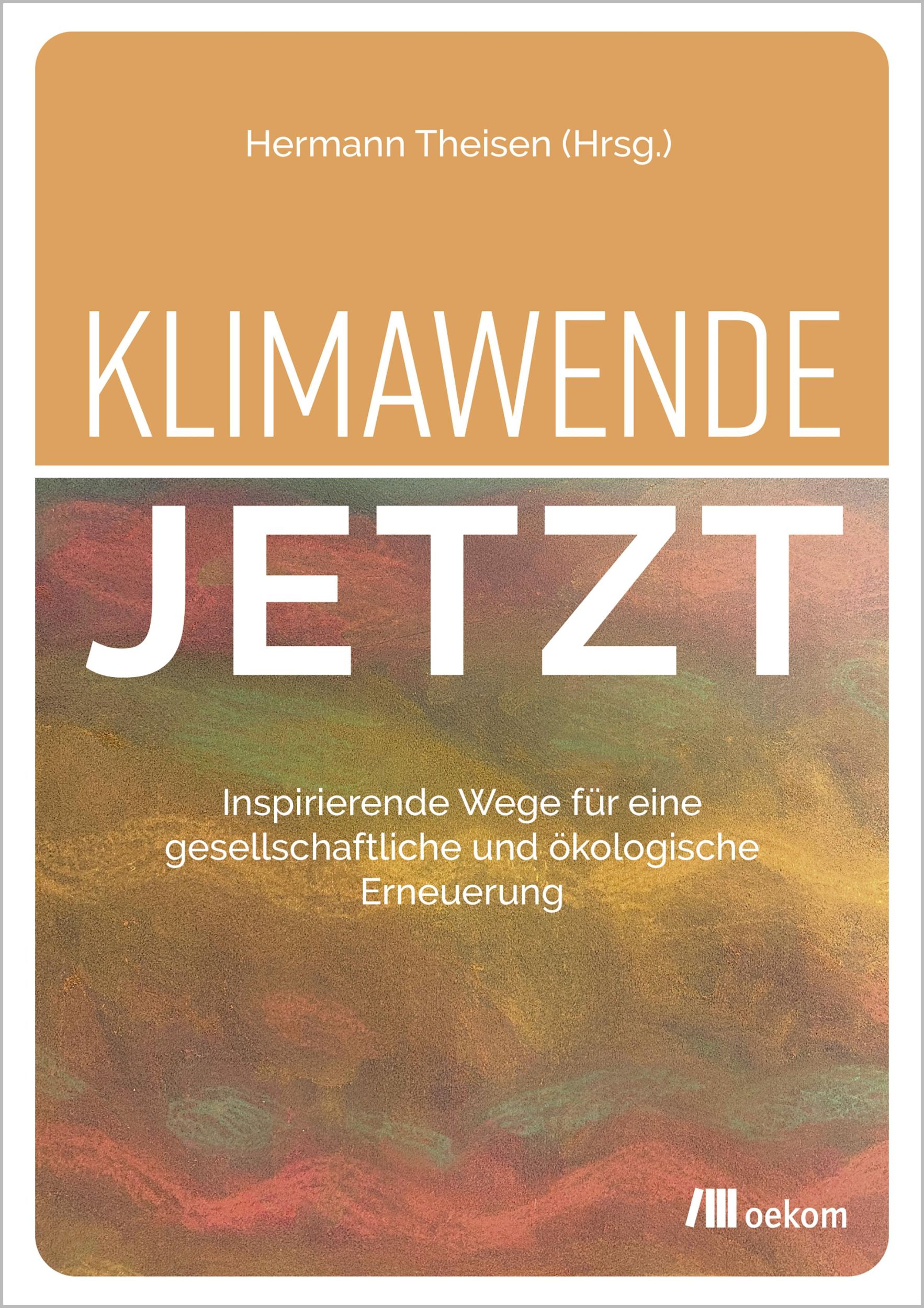 Cover: 9783987261459 | Klimawende jetzt | Hermann Theisen | Taschenbuch | 288 S. | Deutsch