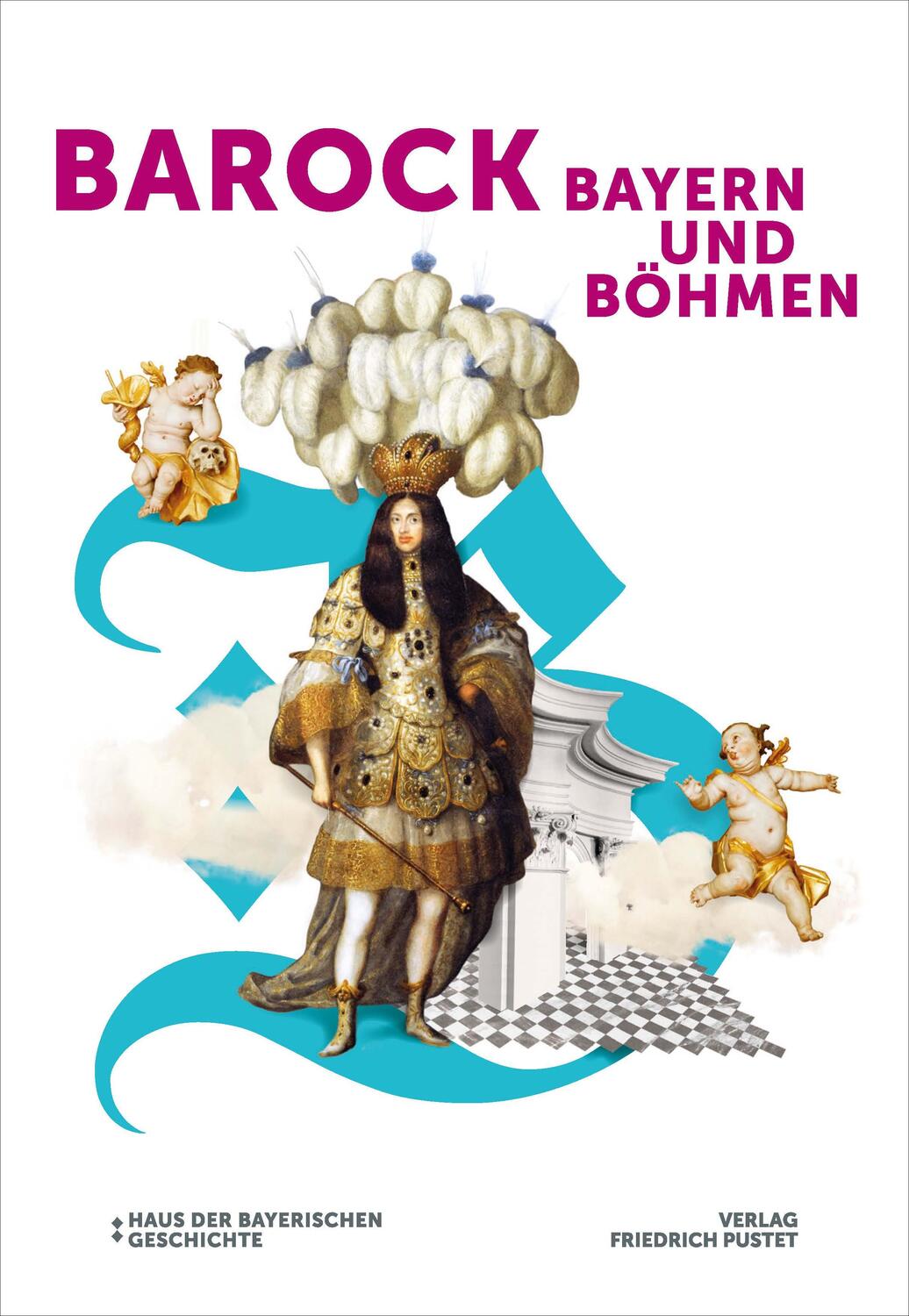 Cover: 9783791734279 | Barock! Bayern und Böhmen | Haus der Bayerischen Geschichte | Buch