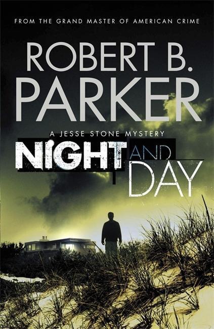 Cover: 9781849160520 | Night and Day | A Jesse Stone Mystery | Robert B. Parker | Taschenbuch