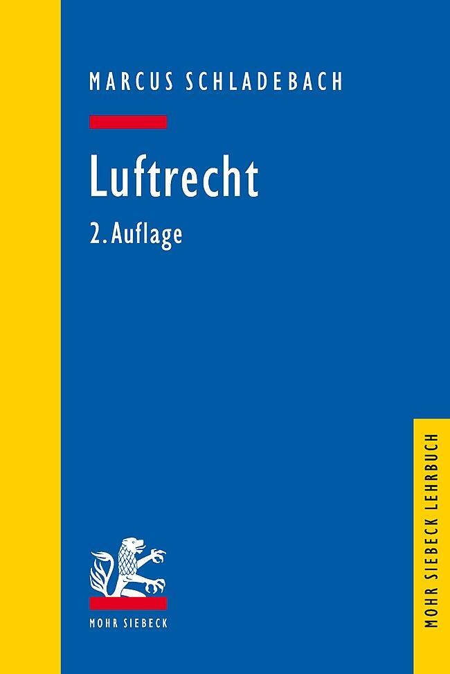 Cover: 9783161558672 | Luftrecht | Marcus Schladebach | Taschenbuch | Mohr Lehrbuch | XXIV