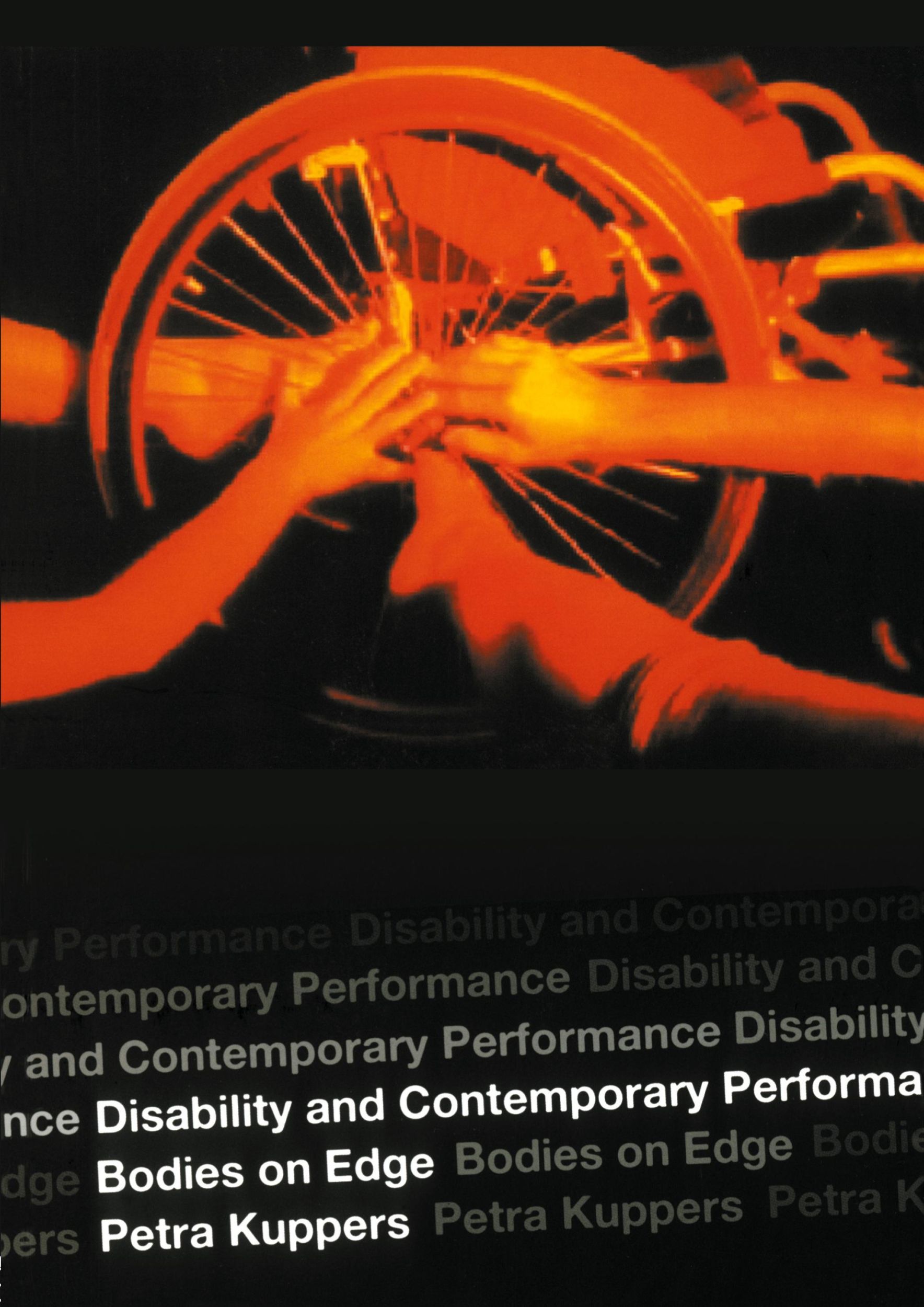 Cover: 9780415302395 | Disability and Contemporary Performance | Bodies on the Edge | Kuppers