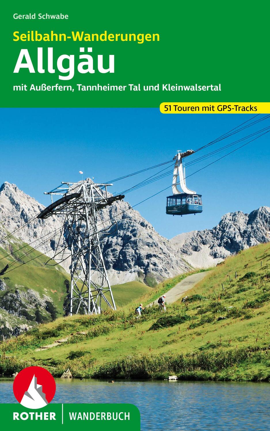 Cover: 9783763330768 | Seilbahn-Wanderungen Allgäu | Gerald Schwabe | Taschenbuch | 184 S.