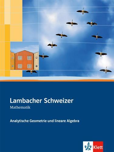 Cover: 9783127357158 | Lambacher-Schweizer. Sekundarstufe II. Analytische Geometrie und...