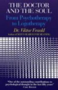 Cover: 9780285637016 | The Doctor and the Soul | From Psychotherapy to Logotherapy | Frankl