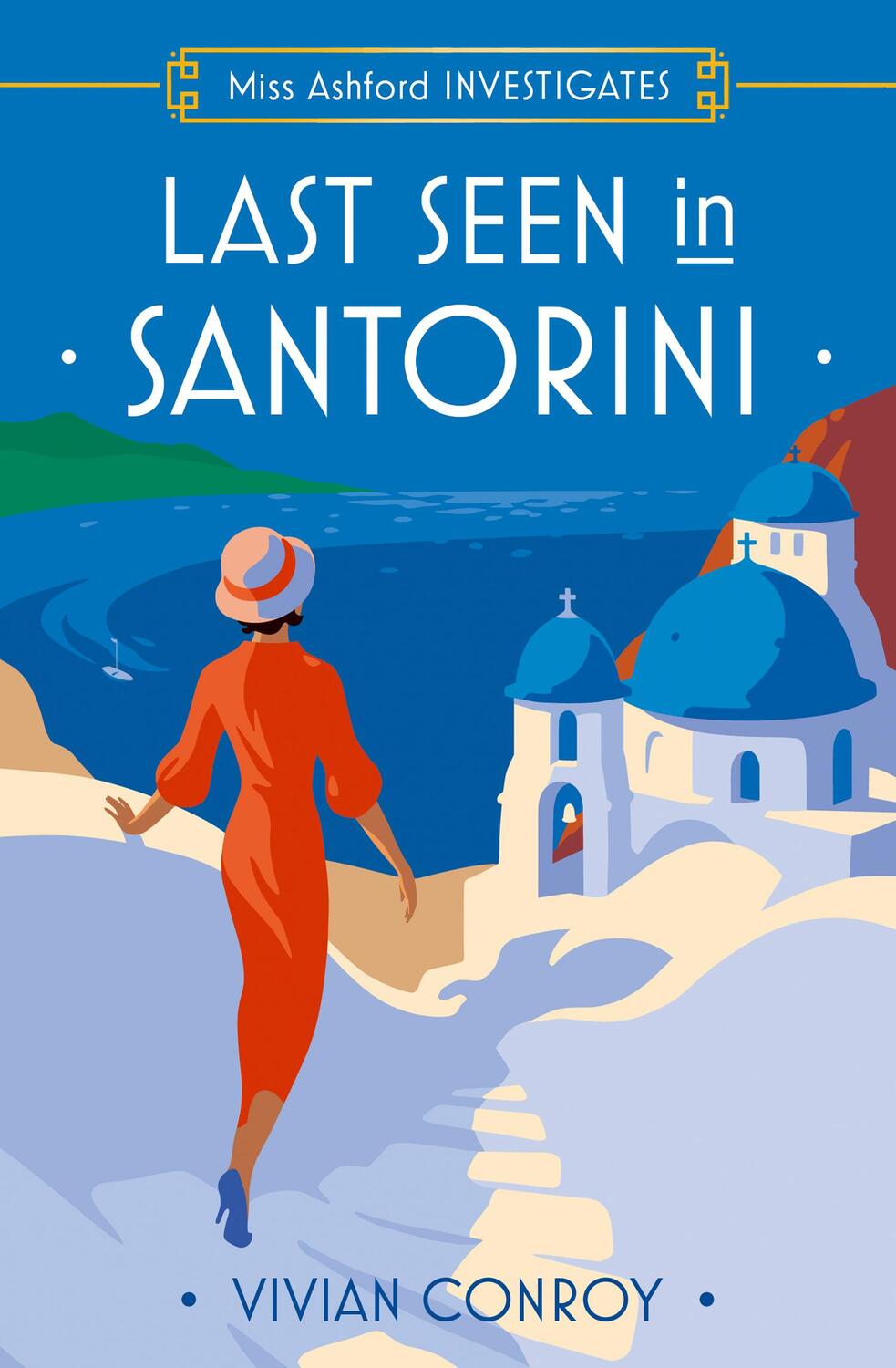 Cover: 9780008549275 | Last Seen in Santorini | Miss Ashford Investigates 02 | Vivian Conroy